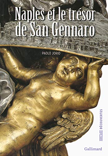 Decouverte Gallimard Hors-Serie: Naples et le tresor de San Gennaro