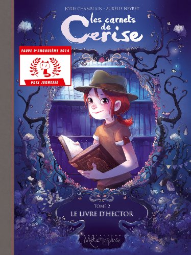 Les Carnets de Cerise. Tome 2: Le livre d'Hector (Prix Jeunesse 2014)