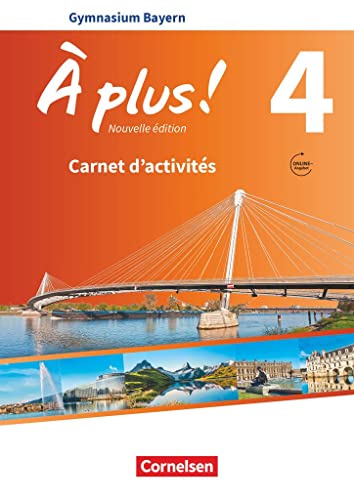 À plus ! - Französisch als 1. und 2. Fremdsprache - Bayern - Ausgabe 2017 - Band 4: Carnet d'activités mit Audios online