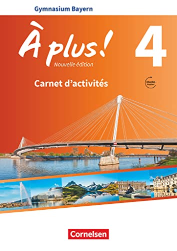 À plus ! - Französisch als 1. und 2. Fremdsprache - Bayern - Ausgabe 2017 - Band 4: Carnet d'activités mit Audios online À plus ! - Französisch als 1. und 2. Fremdsprache - Bayern - Ausgabe 2017 - Band 4: Carnet d'activités mit Audios online
