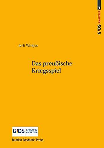 Das preußische Kriegsspiel (GIDS Analysis) von Budrich Academic Press