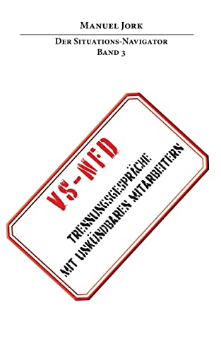 Der Situations-Navigator: Trennungsgespräche mit unkündbaren Mitarbeitern