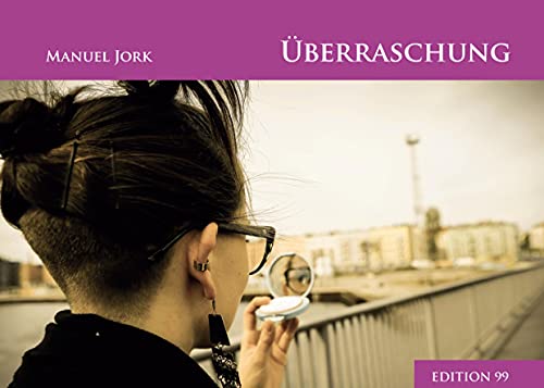 Überraschung: Wie Du sein kannst wer Du bist (EDITION 99) von BoD – Books on Demand
