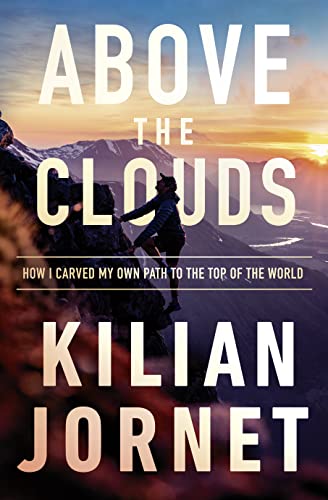 Above the Clouds: How I Carved My Own Path to the Top of the World von HarperCollins