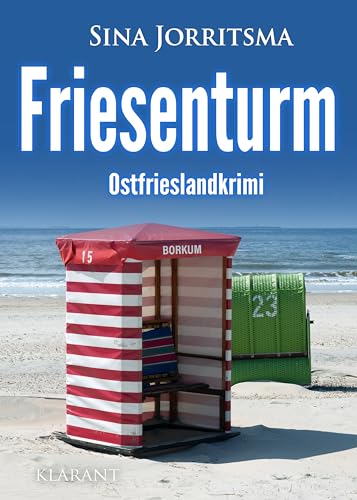 Friesenturm. Ostfrieslandkrimi (Mona Sander und Enno Moll ermitteln) von Klarant