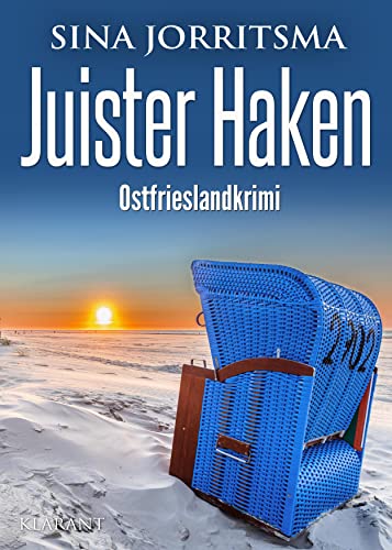 Juister Haken. Ostfrieslandkrimi (Witte und Fedder ermitteln) von Klarant