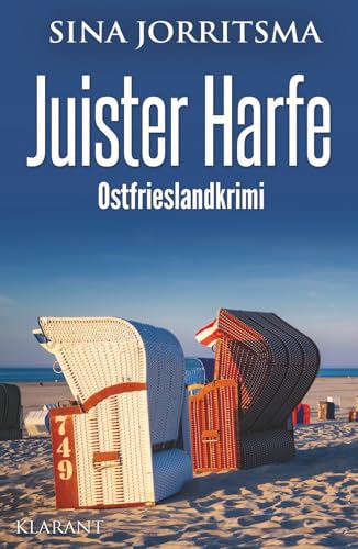 Juister Harfe. Ostfrieslandkrimi (Witte und Fedder ermitteln, Band 27) von Klarant Verlag
