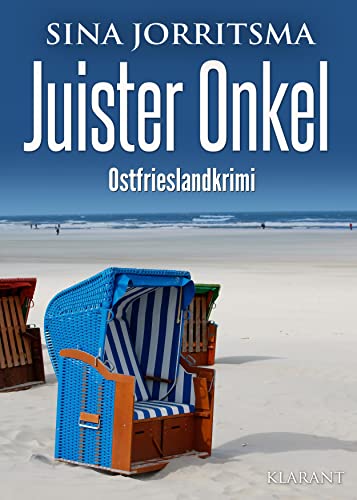 Juister Onkel. Ostfrieslandkrimi (Witte und Fedder ermitteln)