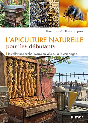 L'apiculture naturelle pour les débutants: Installer une ruche Warré en ville ou à la campagne L'apiculture naturelle pour les débutants: Installer une ruche Warré en ville ou à la campagne