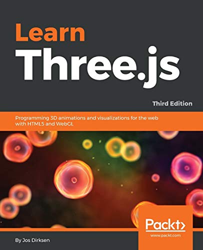 Learn Three.js - Third Edition von Packt Publishing