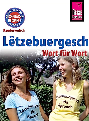 Lëtzebuergesch - Wort für Wort (für Luxemburg): Kauderwelsch-Sprachführer von Reise Know-How von Reise Know-How Rump GmbH