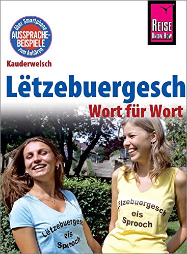 Lëtzebuergesch - Wort für Wort (für Luxemburg): Kauderwelsch-Sprachführer von Reise Know-How