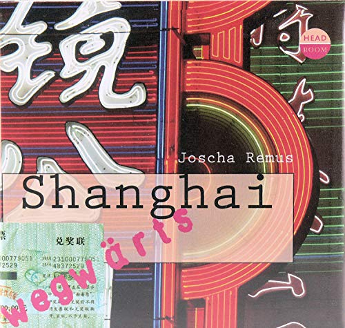 WEGwärts - Shanghai: Hörbuch in bibliophiler Aufmachung, mit Poster als Schutzumschlag und Karte der besuchten Orte