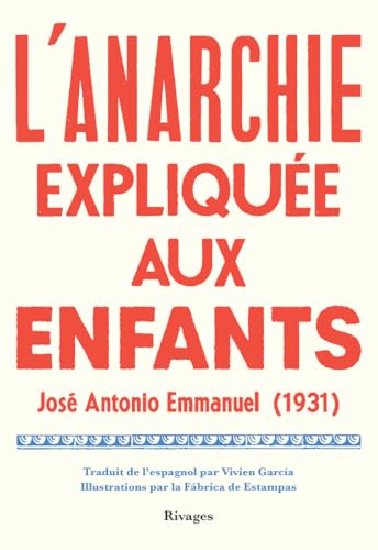 L'anarchie expliquée aux enfants von RIVAGES