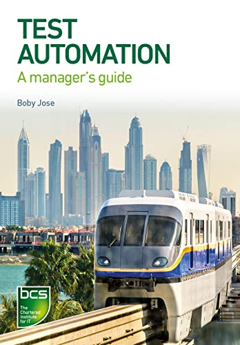 Test Automation: A manager's guide von BCS, The Chartered Institute for IT