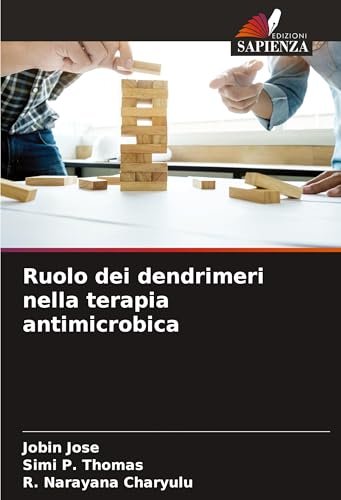 Ruolo dei dendrimeri nella terapia antimicrobica von Edizioni Sapienza