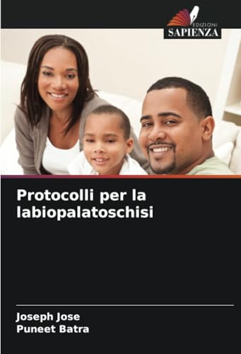 Protocolli per la labiopalatoschisi: DE von Edizioni Sapienza