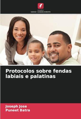 Protocolos sobre fendas labiais e palatinas: DE von Edições Nosso Conhecimento