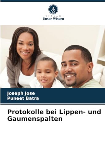 Protokolle bei Lippen- und Gaumenspalten von Verlag Unser Wissen