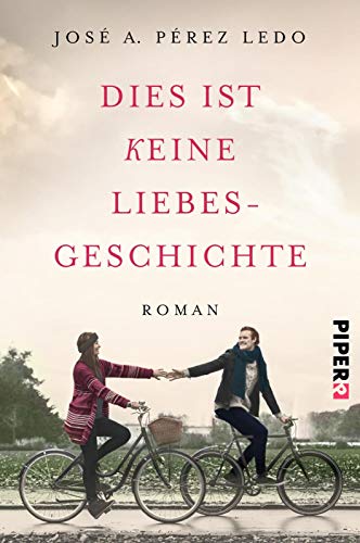 Dies ist keine Liebesgeschichte: Roman