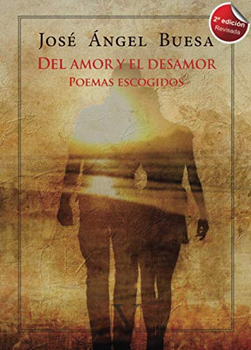 Del amor y el desamor: Poemas escogidos (Poesía) von Editorial Verbum, S.L.