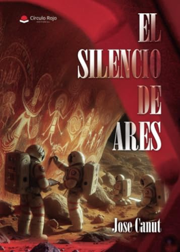 El silencio de Ares von Grupo Editorial Círculo Rojo SL