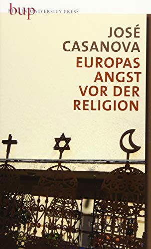 Europas Angst vor der Religion (Berliner Rede zur Religionspolitik)