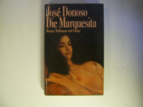 Die Marquesita. Roman von Hoffmann und Campe Verlag, Hamburg, Germany,,