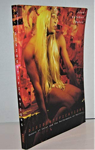 Disidentifications: Queers of Color and the Performance of Politics: Queers of Color and the Performance of Politics Volume 2 (Cultural Studies of the Americas, Band 2) von University of Minnesota Press