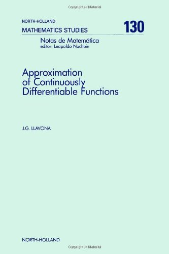 Approximation of Continuously Differentiable Functions (Volume 130) (North-Holland Mathematics Studies, Volume 130) von North-Holland