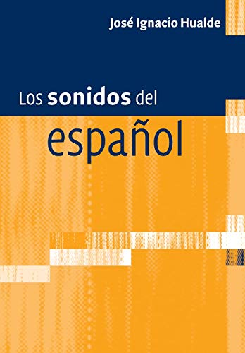Los sonidos del espanol: Spanish Language Edition von Cambridge University Press