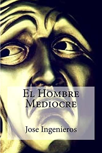 El Hombre Mediocre von CREATESPACE
