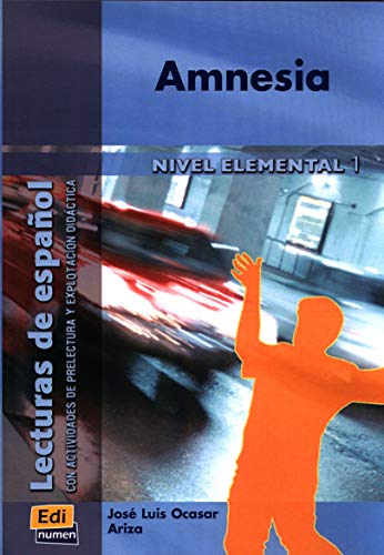 Amnesia: Con explotacion didactica. Nivel elemental I (Lecturas de español para jóvenes y adult)