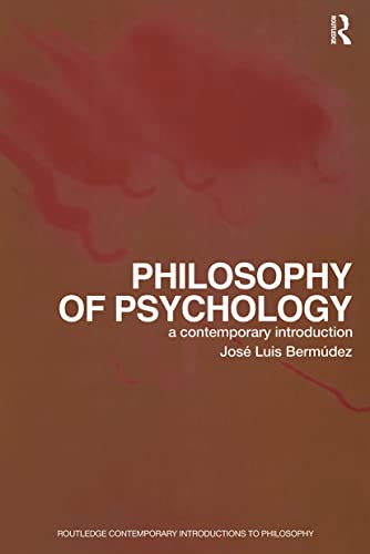 Philosophy of Psychology: A Contemporary Introduction (Routledge Contemporary Introductions to Philosophy) von Routledge