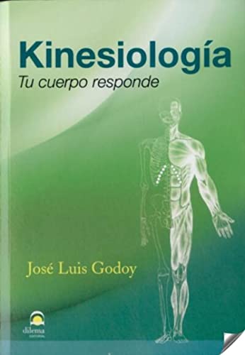 Kinesiología Tu cuerpo responde von Editorial Dilema