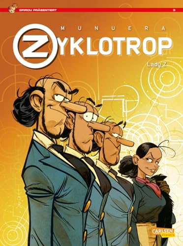 Spirou präsentiert 3: Lady Z: Zyklotrop 3 (3) von CARLSEN COMICS