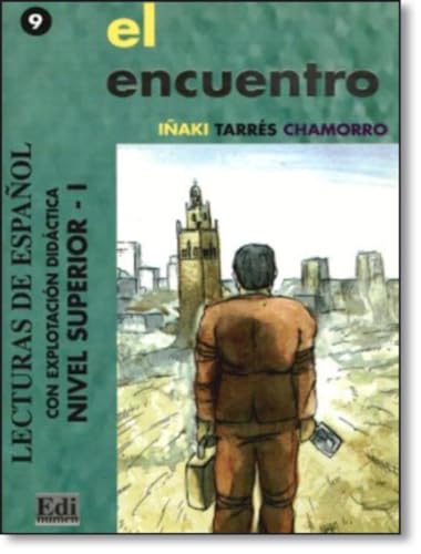 El encuentro: Con Actividades de Prelectura Y Explotación Didáctica (Lecturas de español para jóvenes y adult, Band 0)