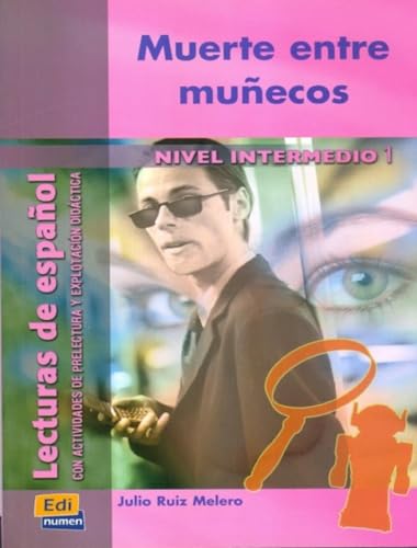 Muerte entre munecos: Con explotacion didactica. Nivel intermedio I (Lecturas de español para jóvenes y adult)