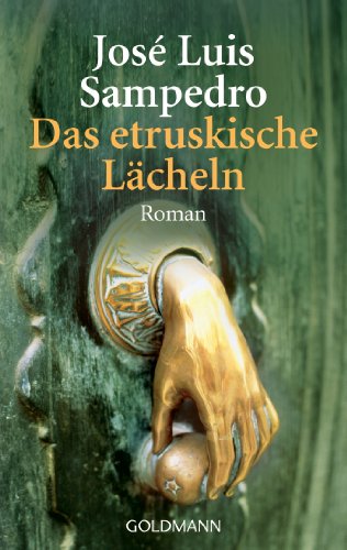 Das etruskische Lächeln: Roman von Goldmann TB