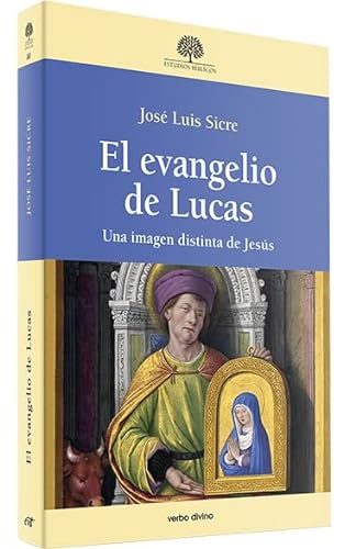 El evangelio de Lucas: Una imagen distinta de Jesús (Estudios Bíblicos) von Editorial Verbo Divino