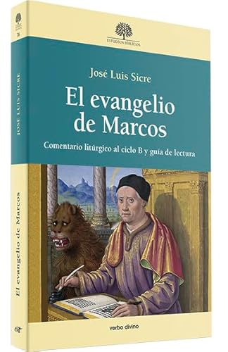 El evangelio de Marcos: Comentario litúrgico al ciclo B y guía de lectura (Estudios Bíblicos) von Editorial Verbo Divino