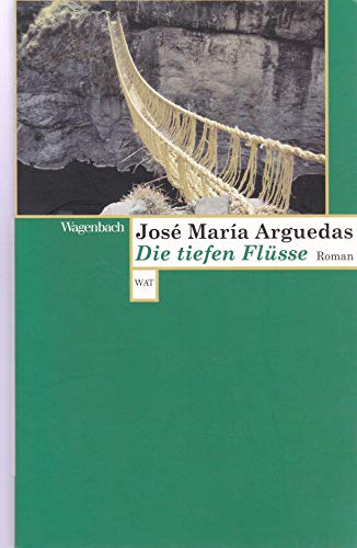 Die tiefen Flüsse: Roman (Wagenbachs andere Taschenbücher) von VERLAG KLAUS WAGENBACH