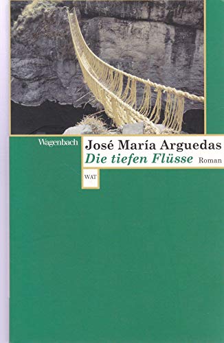 Die tiefen Flüsse: Roman (Wagenbachs andere Taschenbücher) von Wagenbach Klaus GmbH