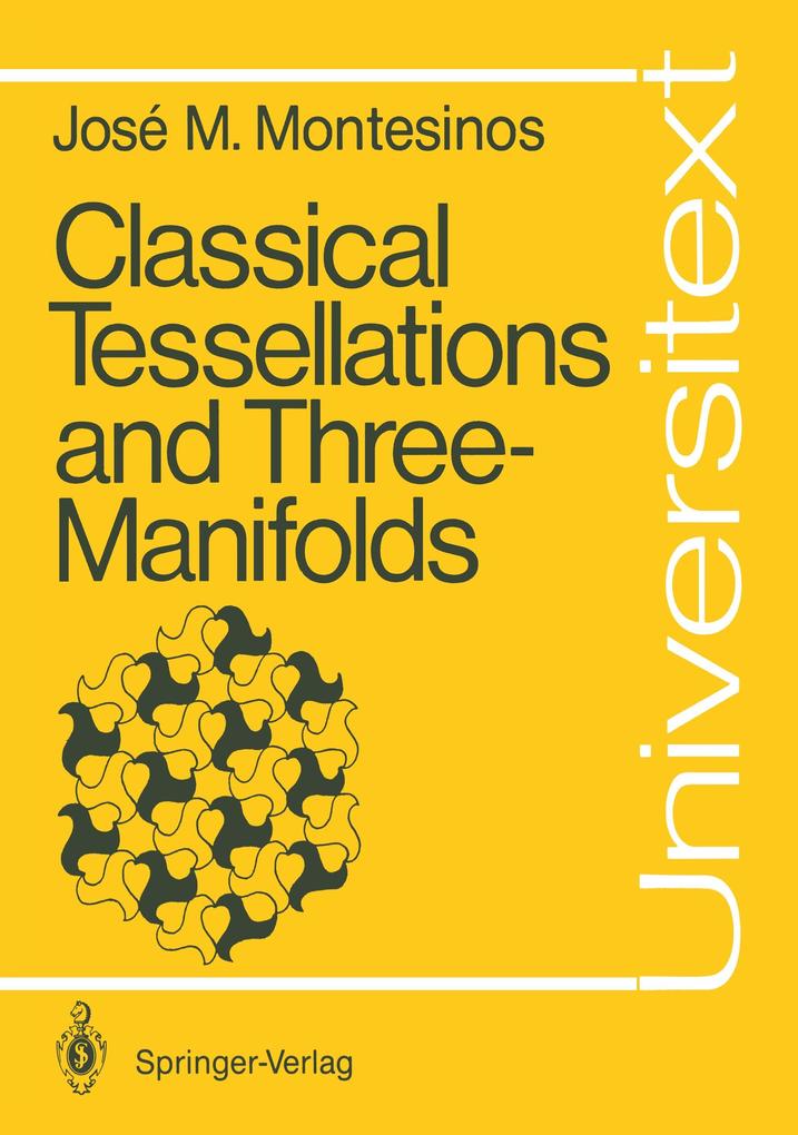 Classical Tessellations and Three-Manifolds von Springer Berlin Heidelberg