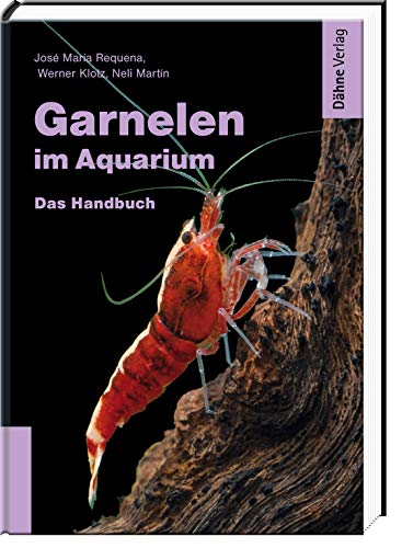 Garnelen im Aquarium - Das Handbuch von Dähne Verlag