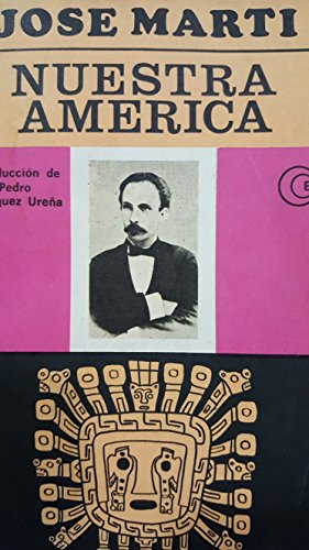Nuestra América (Biblioteca Pedro Henríquez Ureña) von Ediciones Cielonaranja