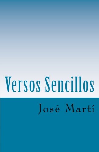 Versos Sencillos von CreateSpace Independent Publishing Platform