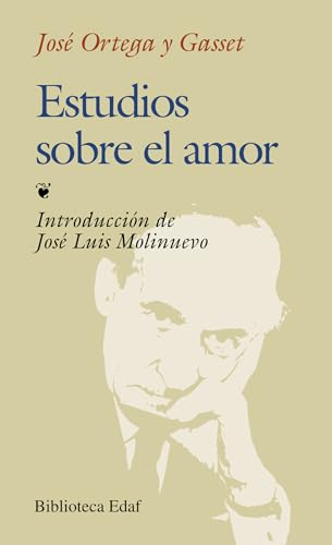 Estudios sobre el amor (Biblioteca Edaf, Band 205)