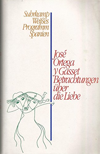 Betrachtungen über die Liebe Betrachtungen über die Liebe von Suhrkamp Verlag KG