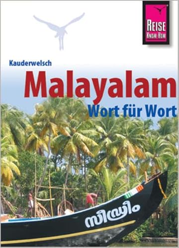 Reise Know-How Sprachführer Malayalam für Kerala - Wort für Wort: Kauderwelsch-Band 178 von Reise Know-How Rump GmbH